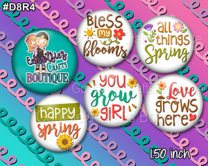 #D8R4 1.50 inch flatback buttons Spring love sayings