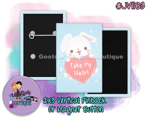 #JV11B3 - Take my Heart - 2x3 inch rectangle button