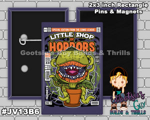 #JV13B6 - Little Shop of Horrors  - 2x3 inch rectangle button