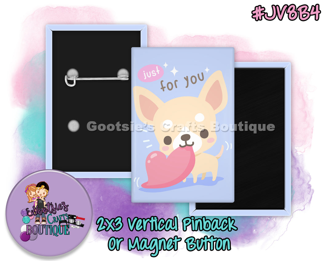 #JV8B4 - Just for you - 2x3 inch rectangle button
