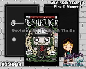 #JV9B4 -Beetle Juice- 2x3 inch rectangle button