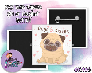 #K4B3 - Pug & Kisses - 2x2 inch square button