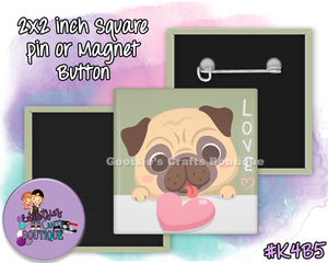 #K4B5 - Pug Love Cookie - 2x2 inch square button