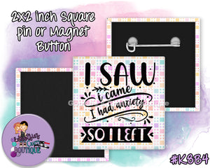 #K8B4 - Saw, anxiety, left - 2x2 inch square button